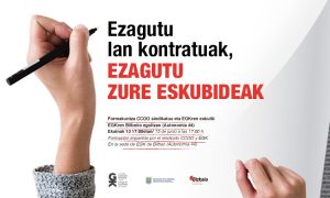 Ezagutu lan kontratuak, ezagutu zure eskubideak! Ekainak 13 Bilbon. Conoce los contratos laborales, ¡conoce tus derechos! 13 de junio Bilbao
