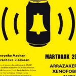 "PORQUE LOS RUMORES DISCRIMINAN.... Que no nos den la lata". Arrazakeria eta xenofobiaren aurkako martxa, larunbat honetan Donostian.