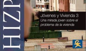 Una mirada joven sobre el problema de la vivienda (Hizpideak)